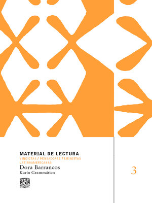 cover image of Dora Barrancos. Material de lectura núm. 3. Vindictas. Pensadoras feministas latinoamericanas. Nueva